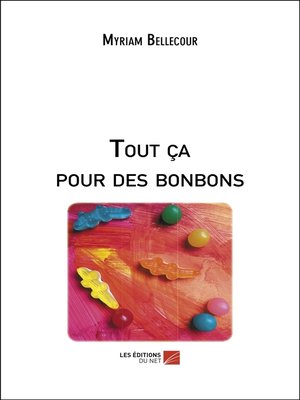 cover image of Tout ça pour des bonbons